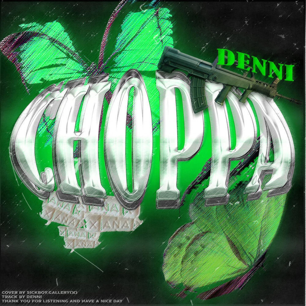 Album artwork for Choppa by DENNI