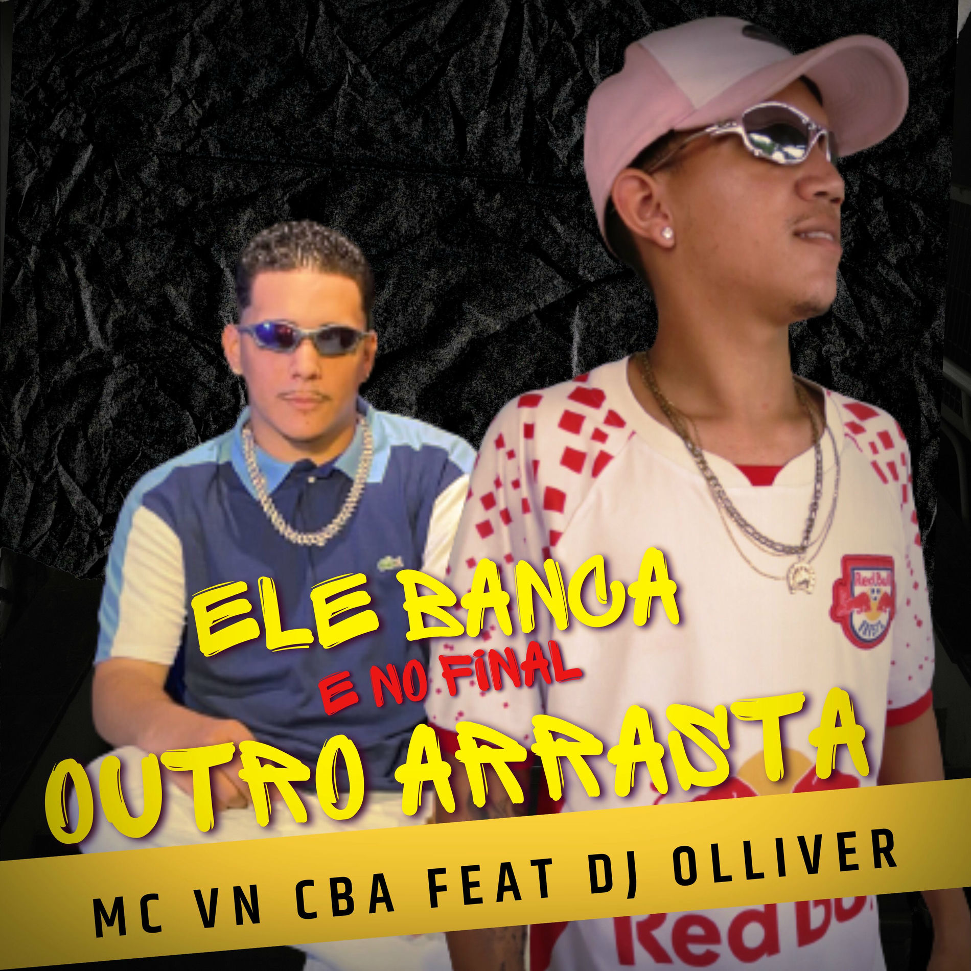 Album cover of Ele Banca e no Final Outro Arrasta