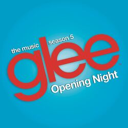 Cover of Glee: The Music, Opening Night
