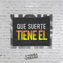 Cover of Que Suerte Tiene El