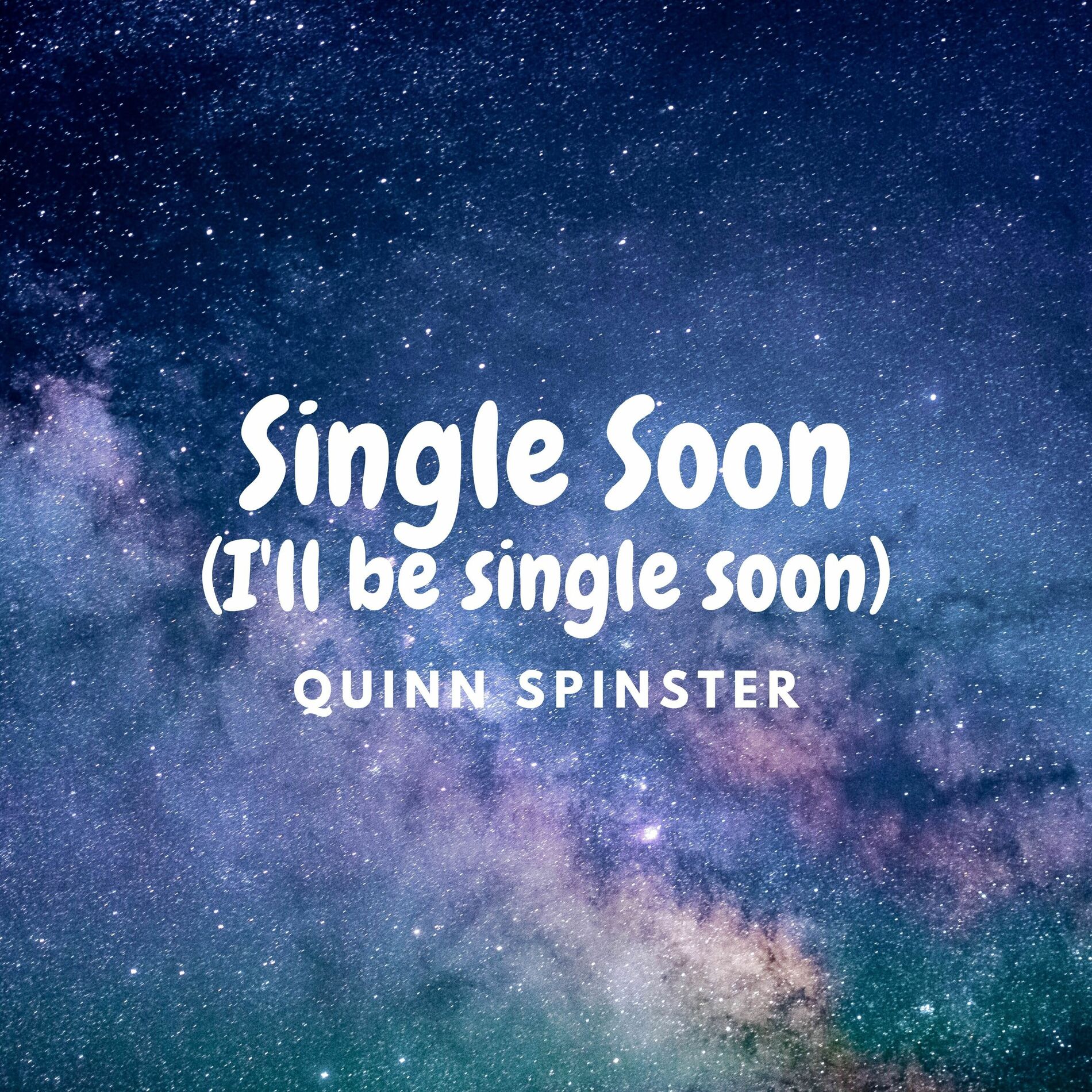 Album cover of Single Soon (I'll be single soon)