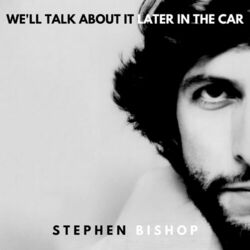 Cover of We'll Talk About It Later In The Car
