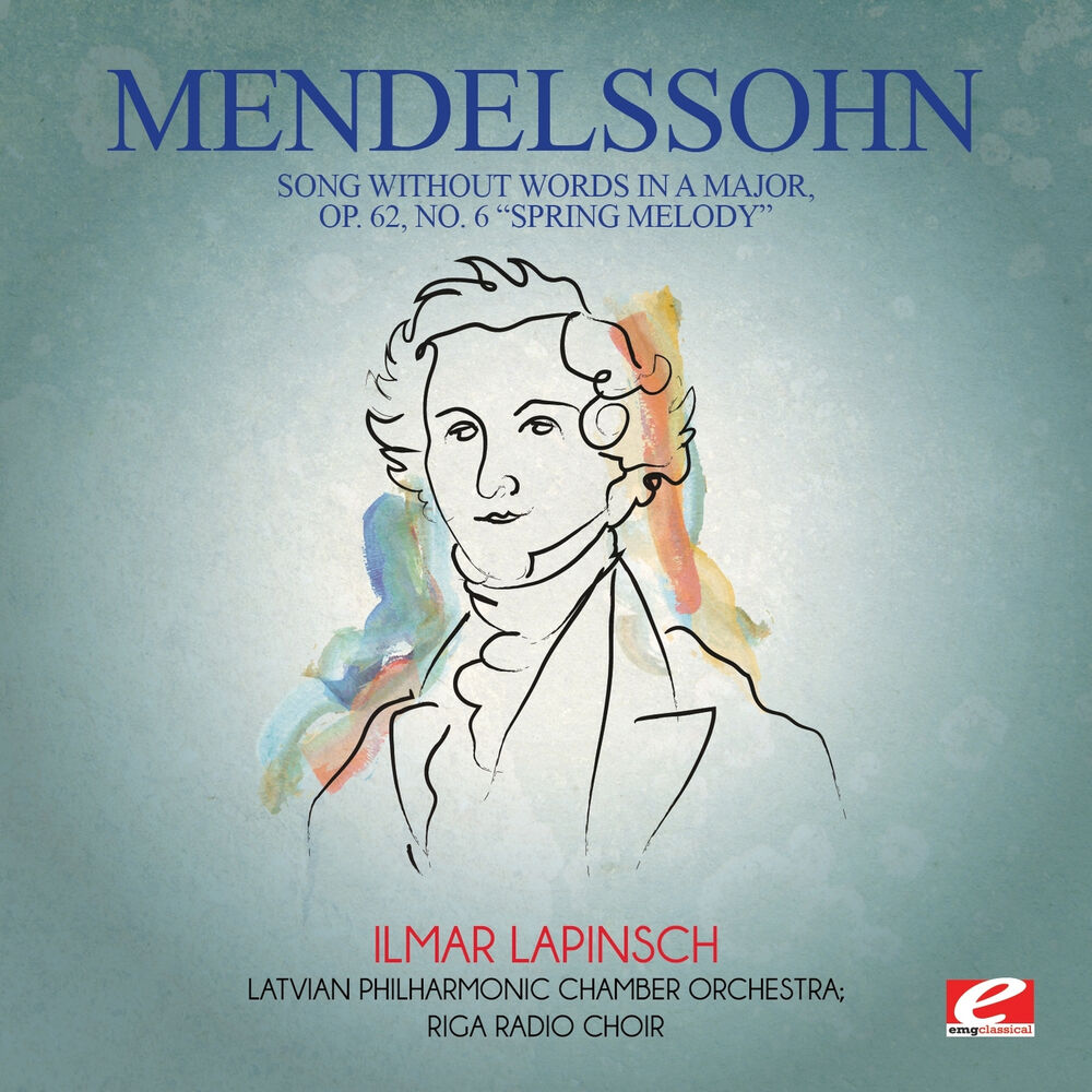 Picture of Mendelssohn: Song Without Words in a Major, Op. 62, No. 6 "Spring Melody"(Digitally Remastered)
