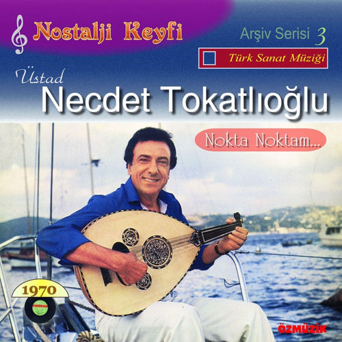 Nostalji Keyfi - Arşiv Serisi, Vol. 3 (Nokta Noktam)