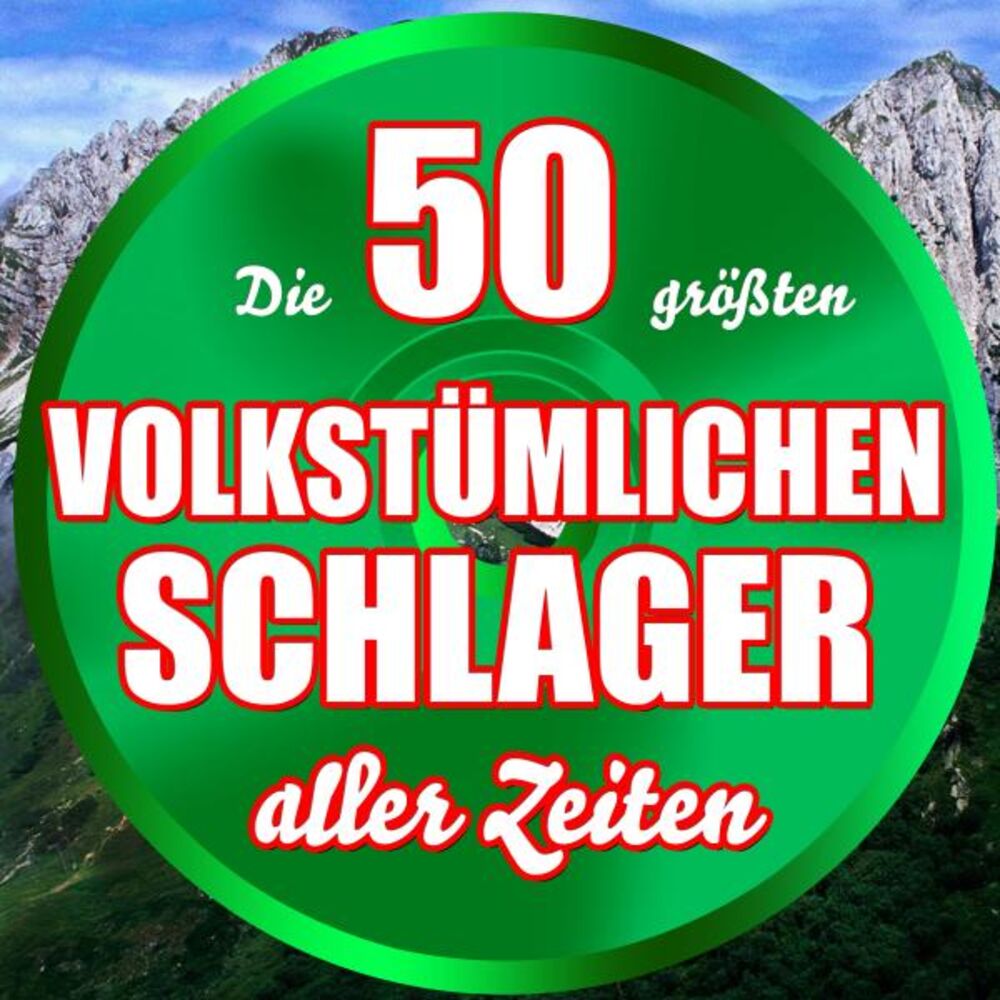 Picture of Die 50 größten volkstümlichen Schlager aller Zeiten
