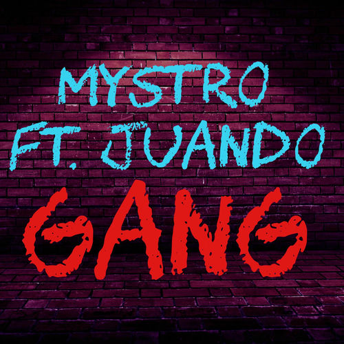 GANG - Mystro