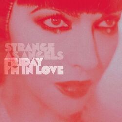 Cover of Strange as Angels: Friday I'm in Love