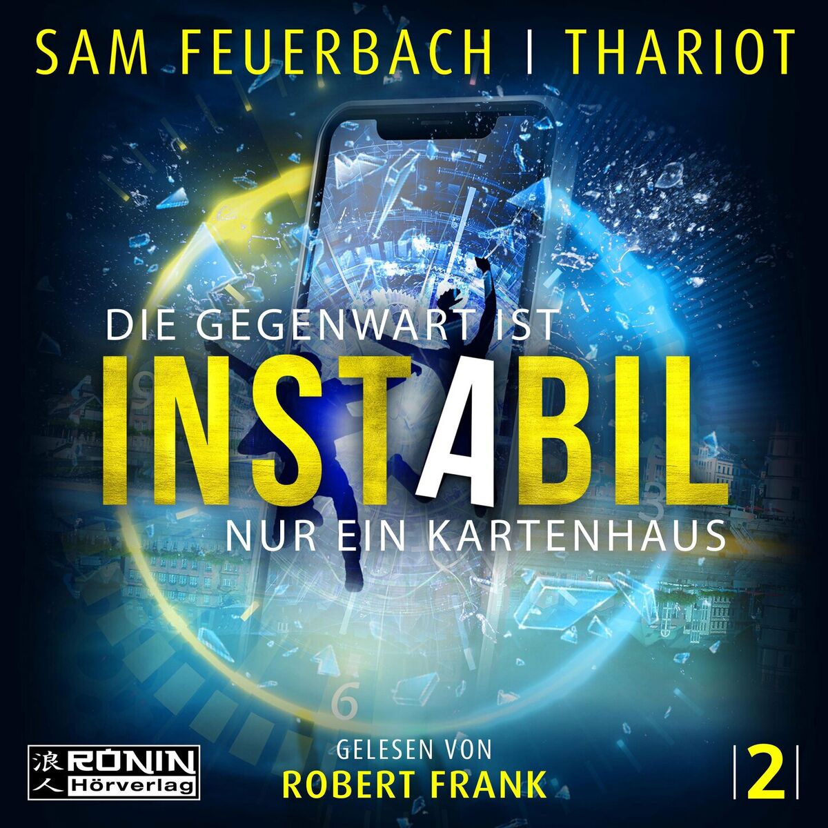 Album cover of Die Gegenwart ist nur ein Kartenhaus - Instabil, Band 2, Kapitel 1