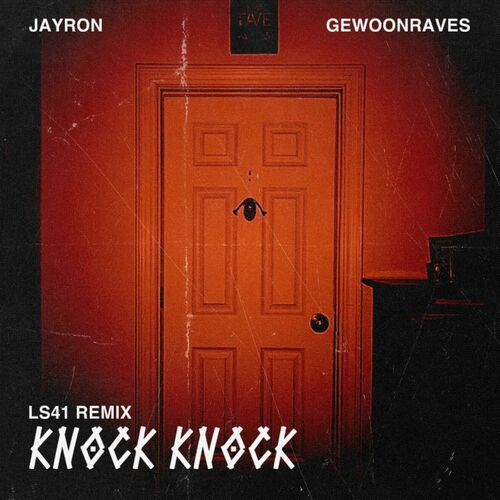  LS41 And Jayron - Knock Knock (LS41 Remix) (2024) 