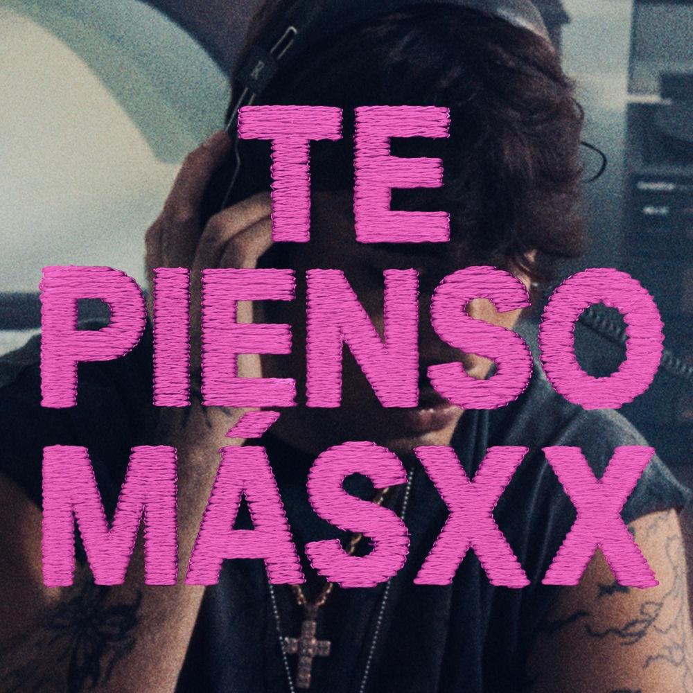 TE PIENSO MASXX