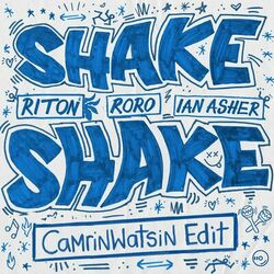 Cover of Shake, Shake (CamrinWatsin Remix)