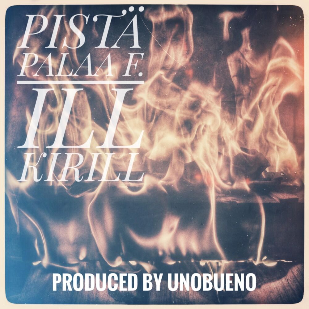 Picture of Pistä Palaa (feat. Ill Kirill)