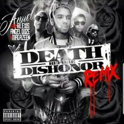 Cover of Death Before Dishonor (Remix) [feat. Magazeen, Angel Doze & Alexis]
