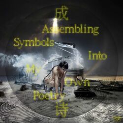 Cover of Assembling Symbols Into My Own Poetry