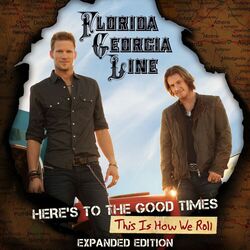 Here's To The Good Times...This Is How We Roll (Expanded Edition)