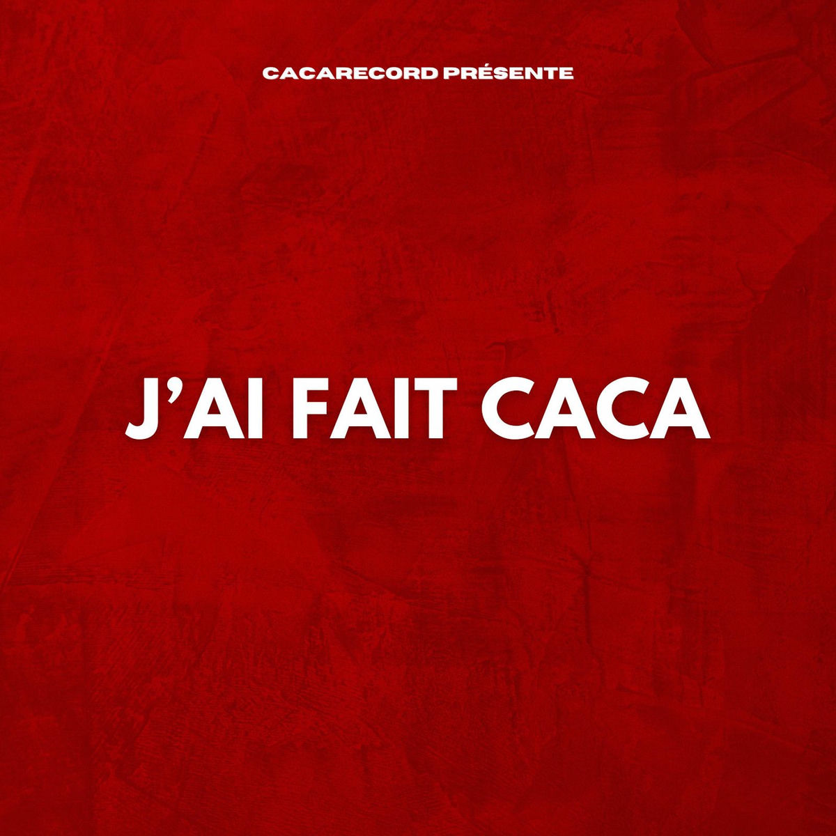 Album cover of J'ai fait caca
