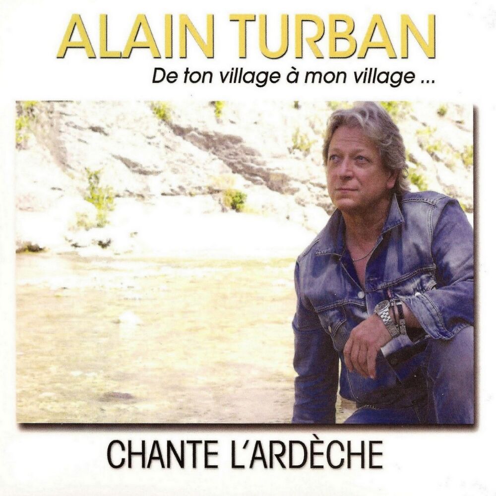 Picture of Alain Turban chante l'Ardèche (De ton village à mon village)