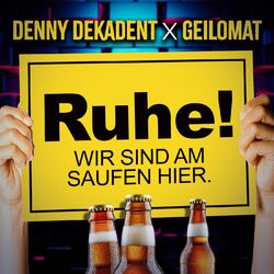 Cover of Ruhe! Wir sind am saufen hier