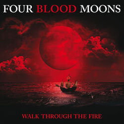Cover of Walk Through The Fire (From "Four Blood Moons" Soundtrack/Radio Edit)