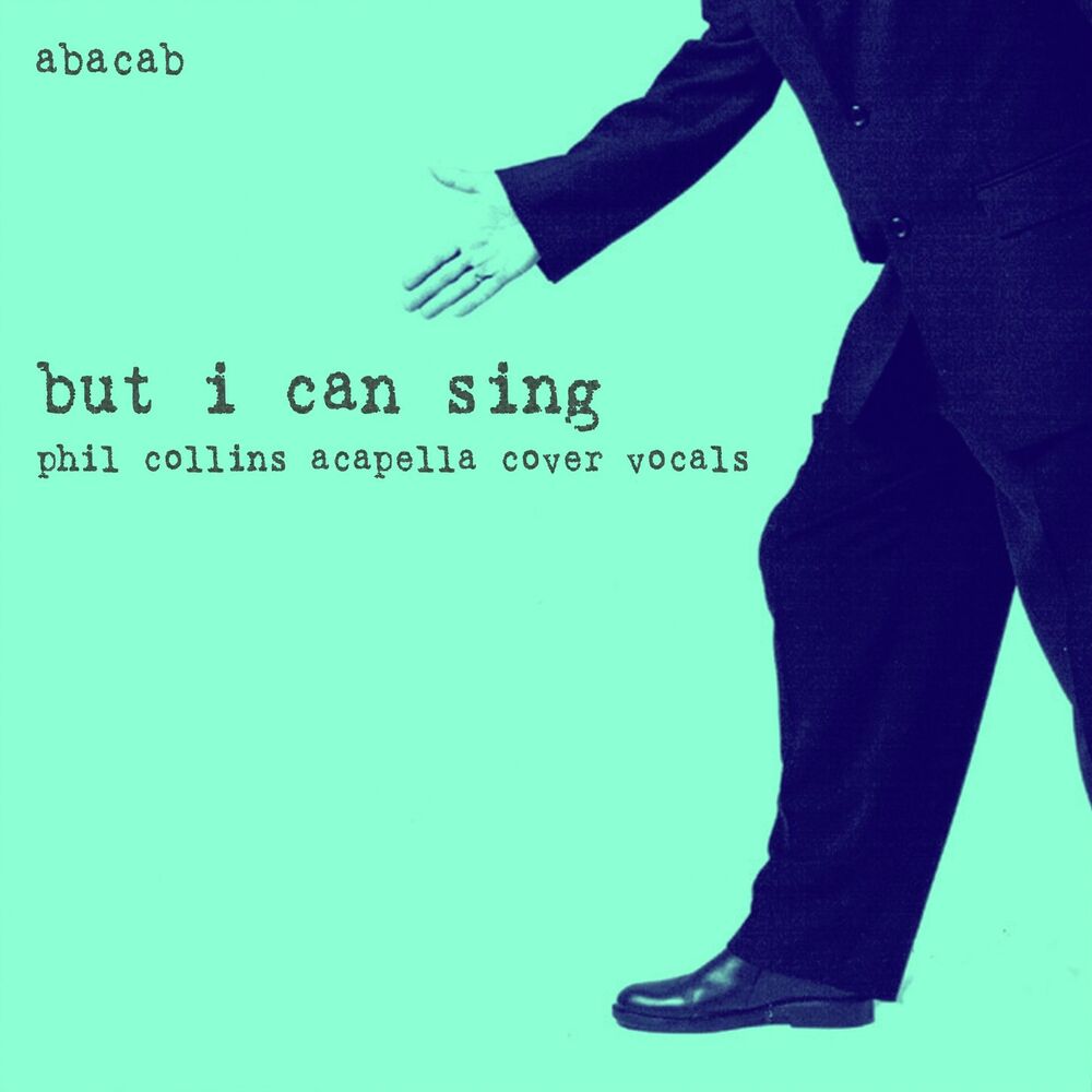 Picture of But I Can Sing: Phil Collins Acapella Cover Vocals