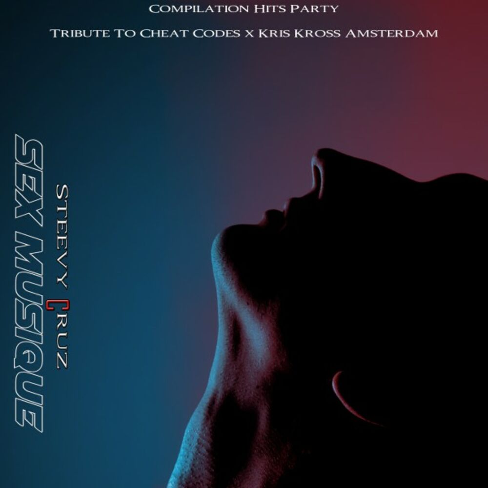Picture of Sex Musique Radio 2016 (Compilation Hits Party Tribute to Cheat Codes X Kris Kross Amsterdam)