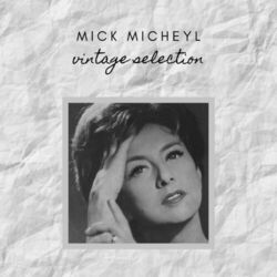 Mick Micheyl - Vintage Selection