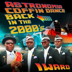 Cover of Astronomia Coffin Dance in the 2000s