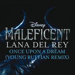 Cover of Once Upon a Dream (From "Maleficent"/Young Ruffian Remix)