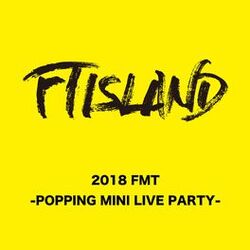 Cover of Live-2018 FMT -POPPING MINI LIVE PARTY-