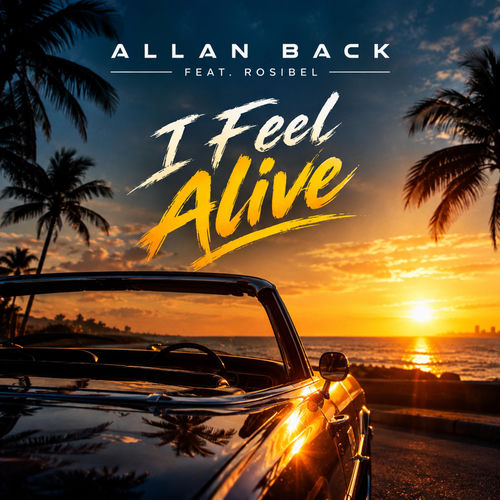 I Feel Alive (feat. Rosibel)