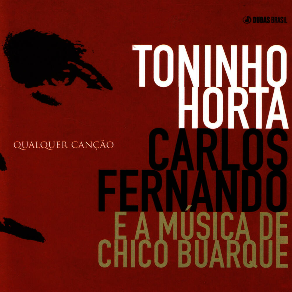 Picture of Qualquer Canção - Toninho Horta, Carlos Fernando e a Música de Chico Buarque