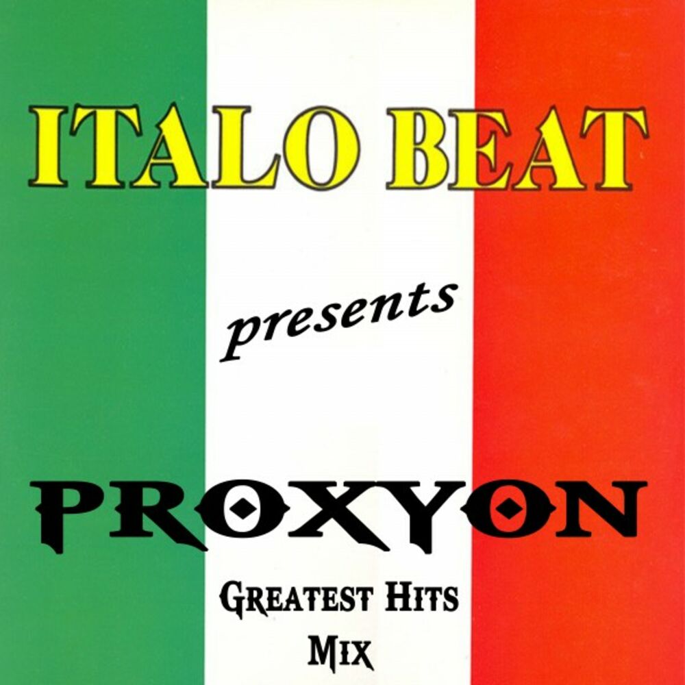 Picture of Italo Beat Presents Proxyon the Greatest Hits Mix