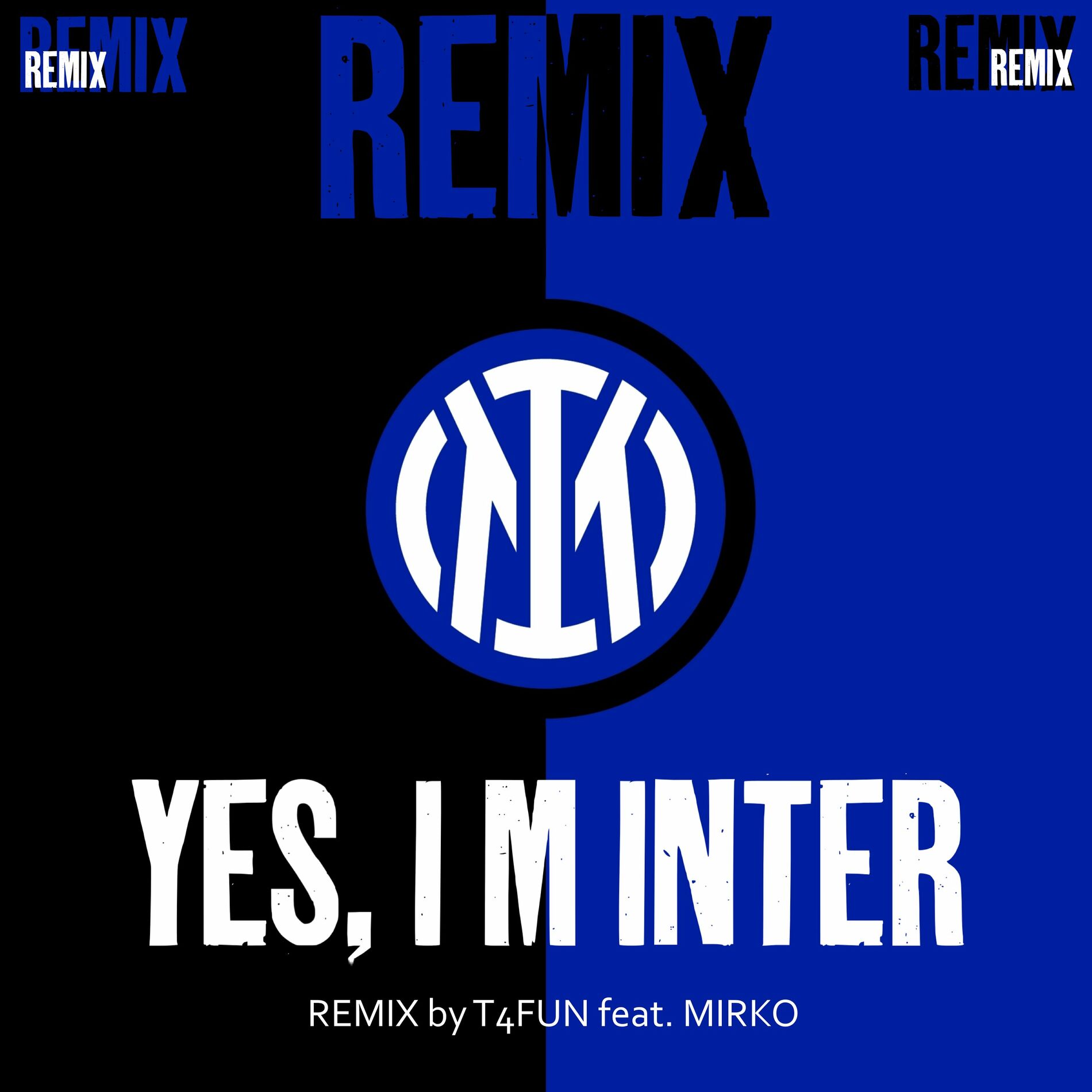 Album cover of I M INTER Remix by T4FUN (Claudio Tozzo & Graziano Fanelli)
