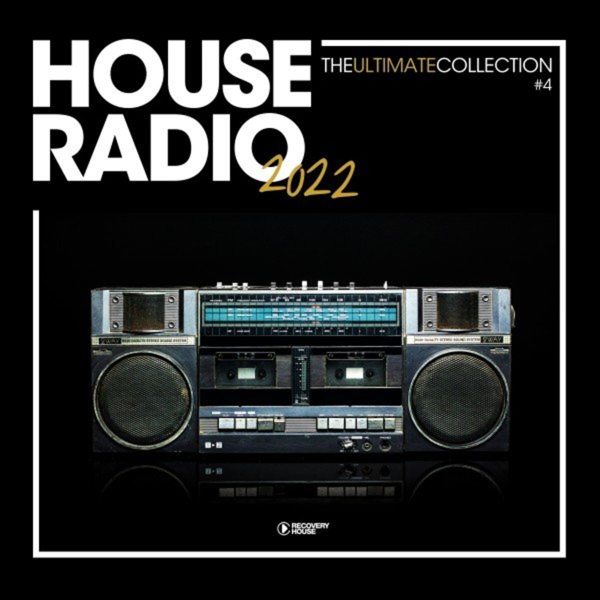 Album cover of House Radio 2022 - The Ultimate Collection #4
