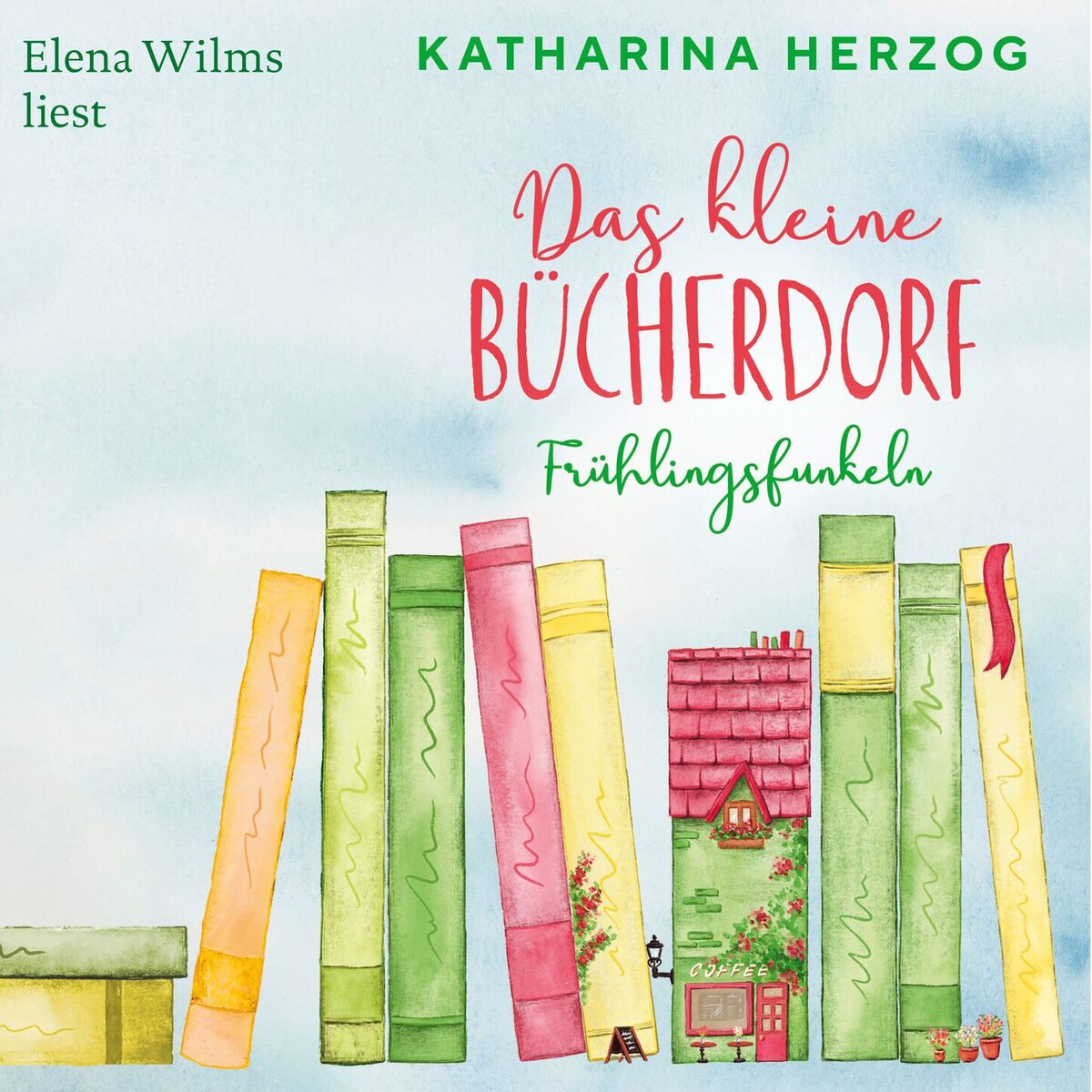 Album cover of Das kleine Bücherdorf: Frühlingsfunkeln - Das schottische Bücherdorf, Band 2 (Ungekürzte Lesung)