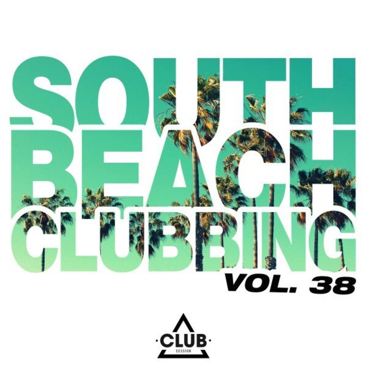 Album cover of South Beach Clubbing, Vol. 38