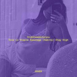 Cover of Tove Lo Hippie Sabotage (Habits) Stay High (Cover)