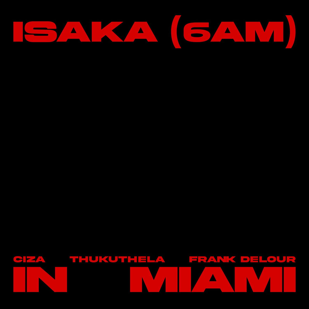 Album cover of Isaka (6am) Frank Delour Mix - In Miami