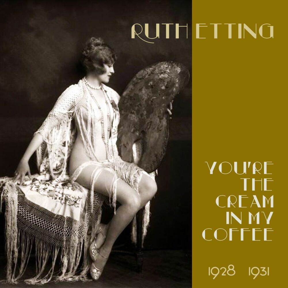 Picture of You're the Cream in My Coffee (Original Recordings 1928 -1931)