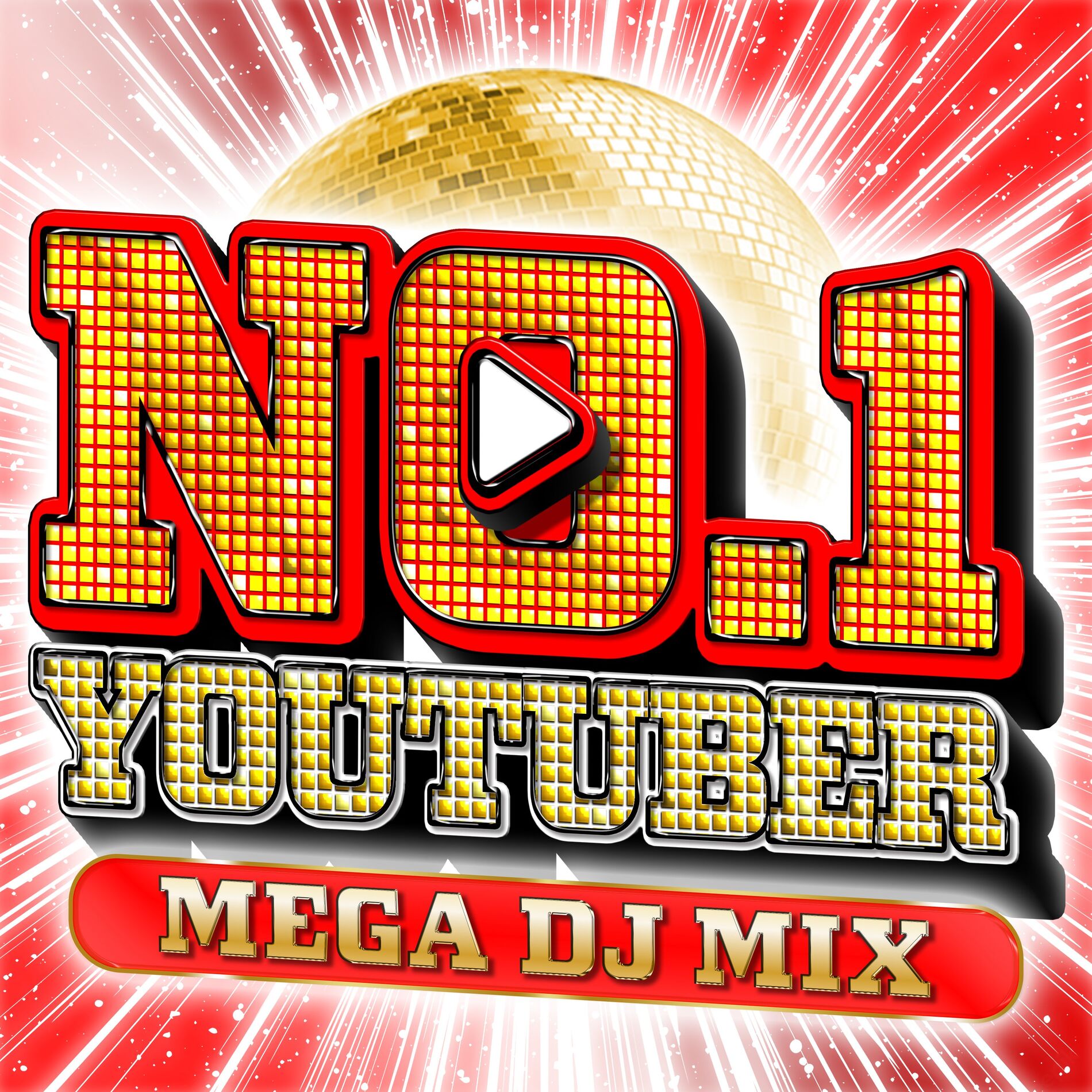 Album cover of NO.1 YOU TUBER - MEGA DJ MIX -