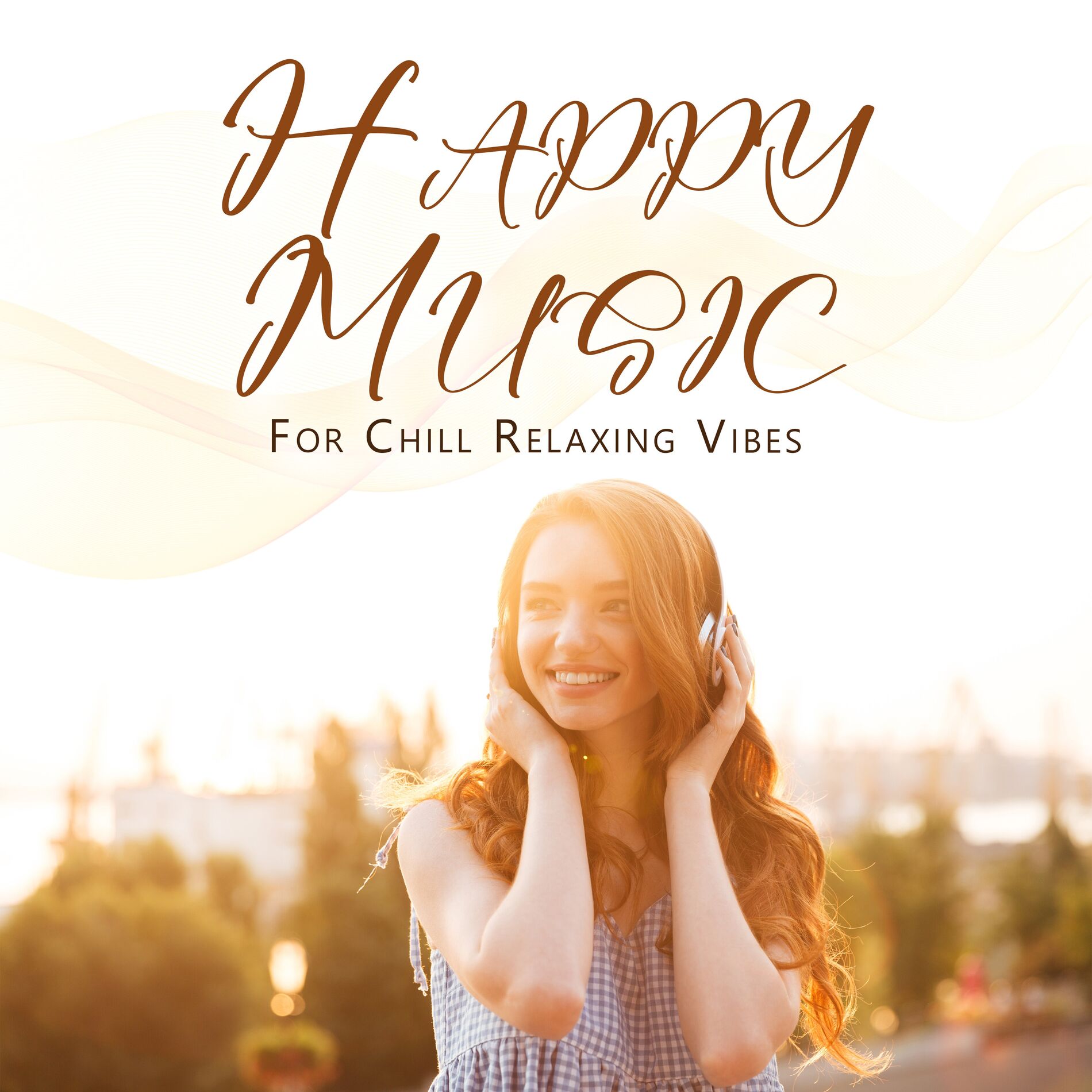 Album cover of Happy Music For Chill Relaxing Vibes: The End Of Summer