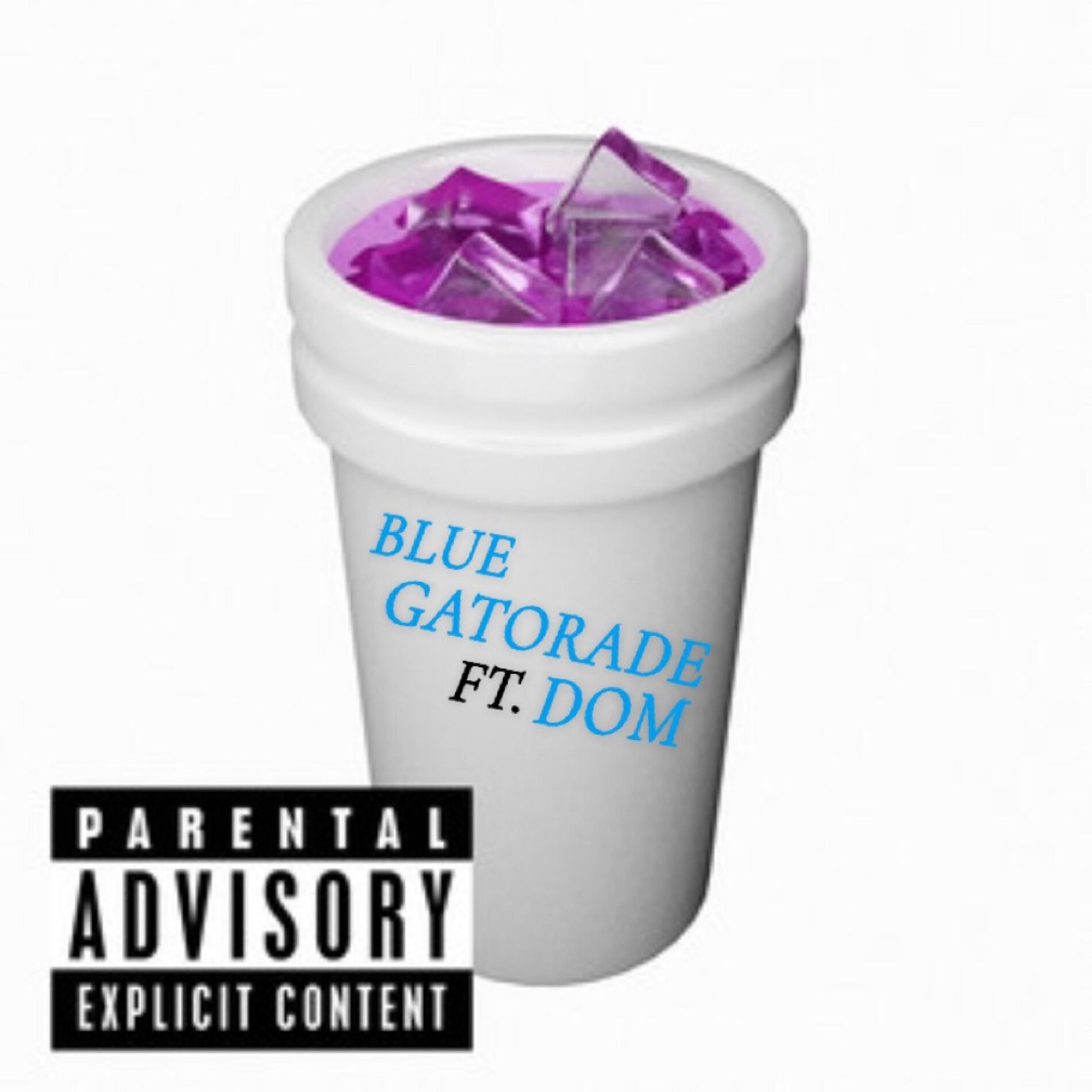 Album cover of BlueGatorade (feat. Dom)
