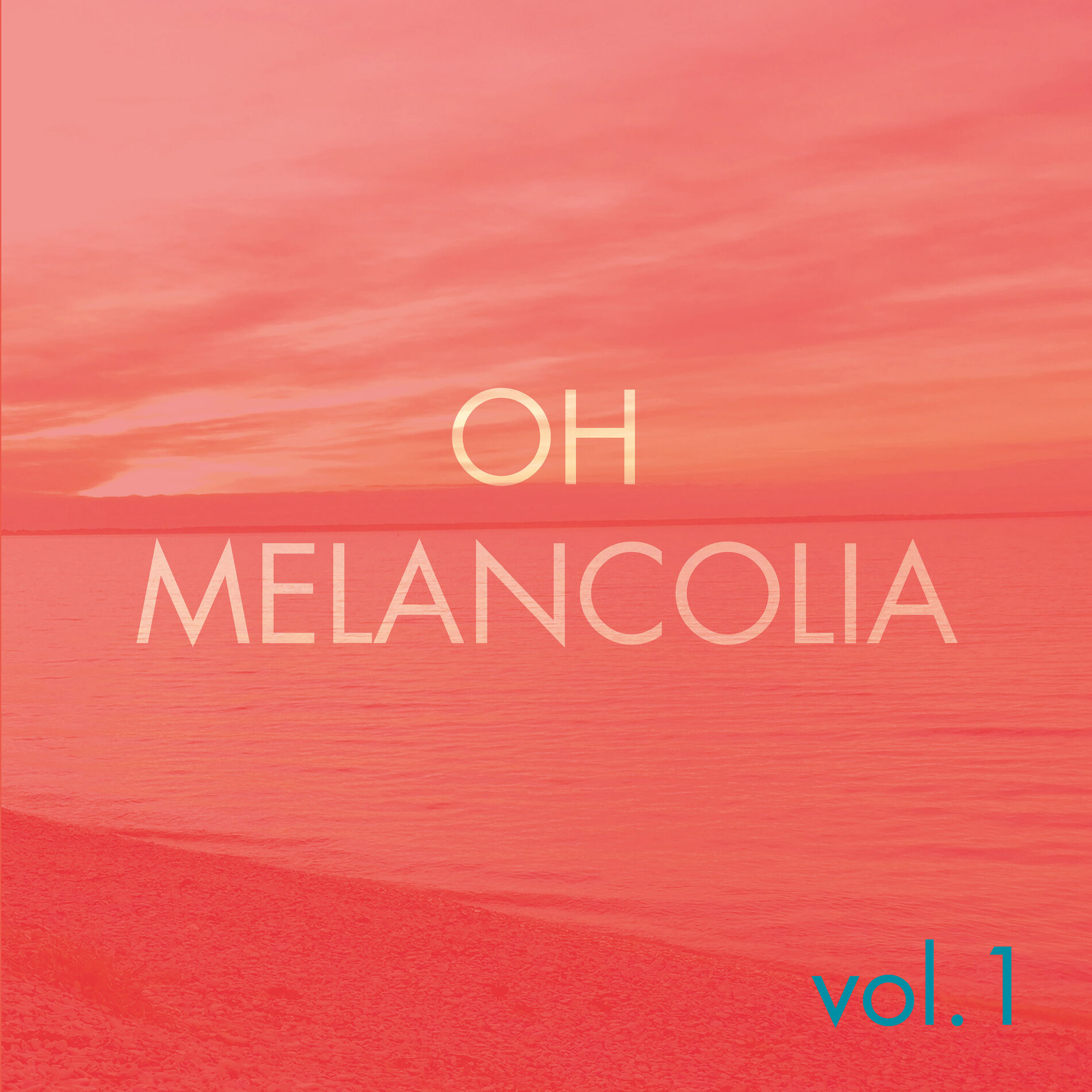 Album cover of Oh Melancolia, Vol. 1