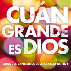 Cover of Cuán Grande Es Dios