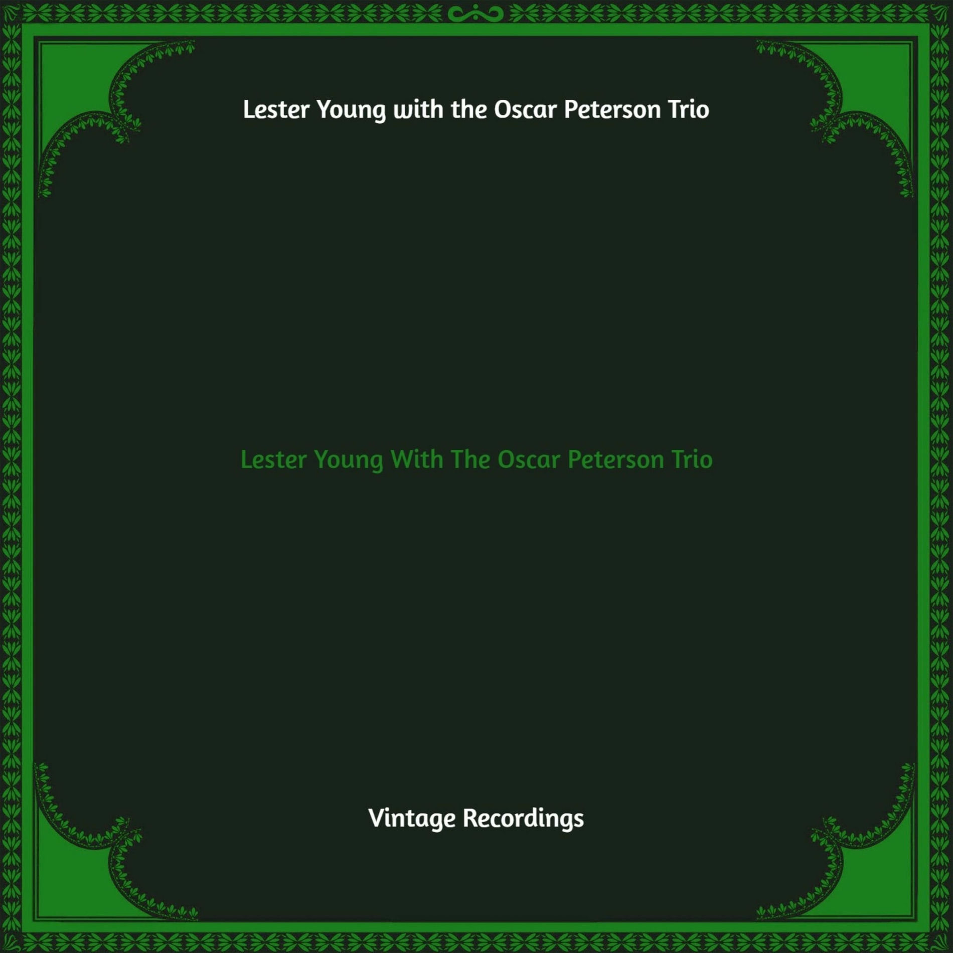 Album cover of Lester Young With The Oscar Peterson Trio