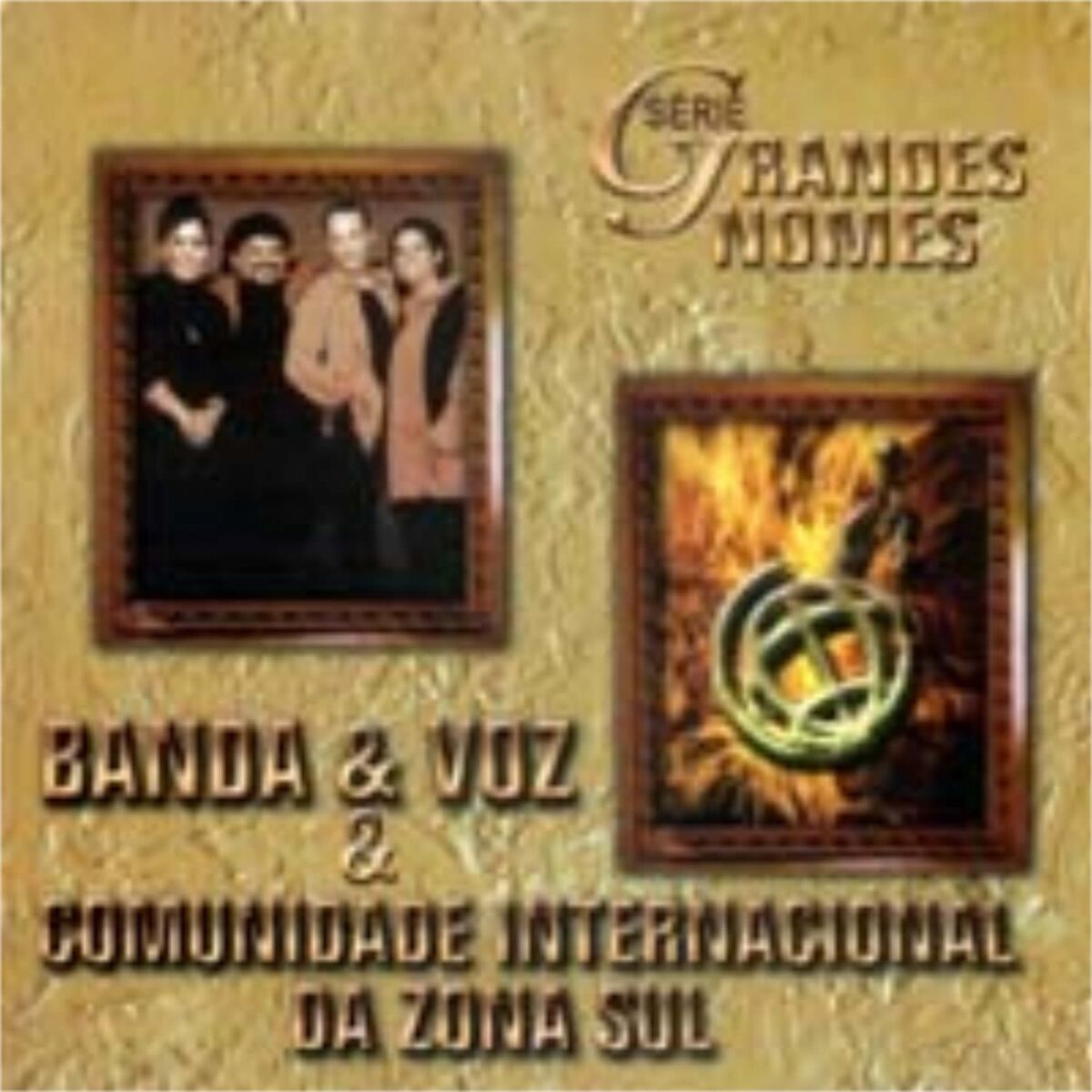 Album cover of Série Grandes Nomes - Banda e Voz e Com. Ev. Int. da Zona Sul