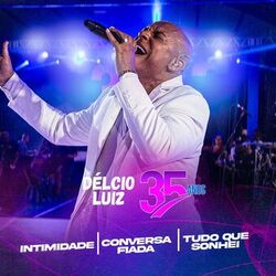 Cover of Intimidade / Conversa Fiada / Tudo Que Sonhei (Ao Vivo)