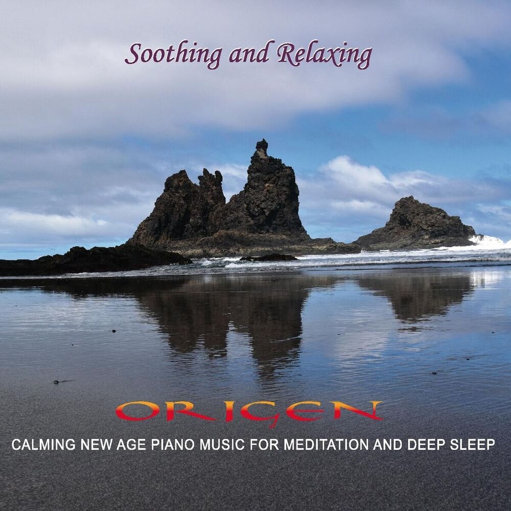 Picture of Soothing and Relaxing: Calming New Age Piano Music for Meditation and Deep Sleep