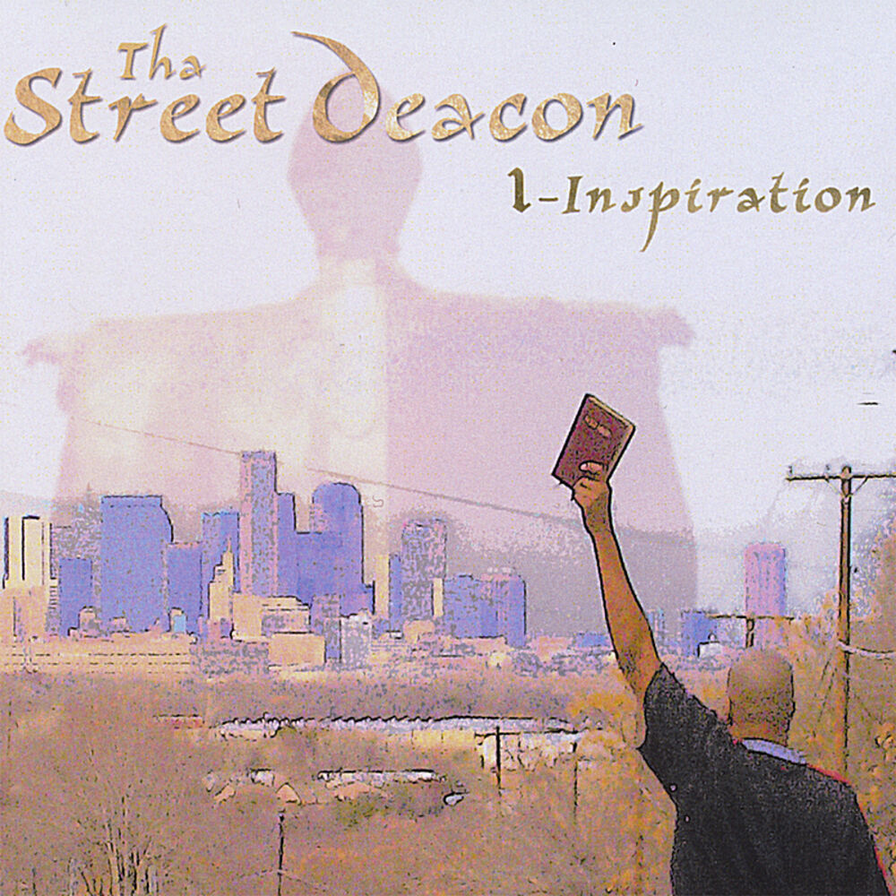 Picture of Tha StreetDeacon 1- Inspiration