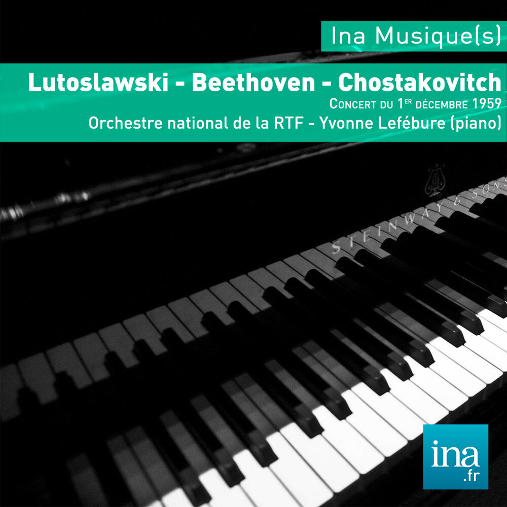 Picture of Lutoslawski - Beethoven - Chostakovitch, Orchestre national de la RTF - Yvonne Lefébure (piano)